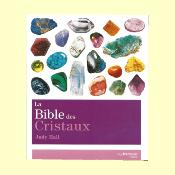 BIBLE DES CRISTAUX TOME 1