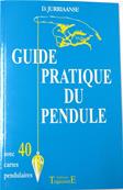 GUIDE PRATIQUE DU PENDULE