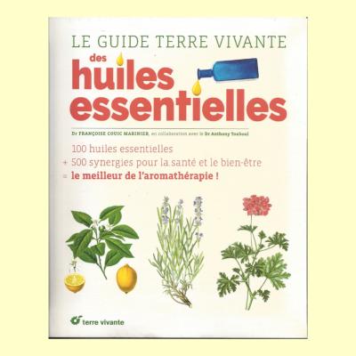 GUIDE TERRE VIVANTE DES HUILES ESSENTIEL