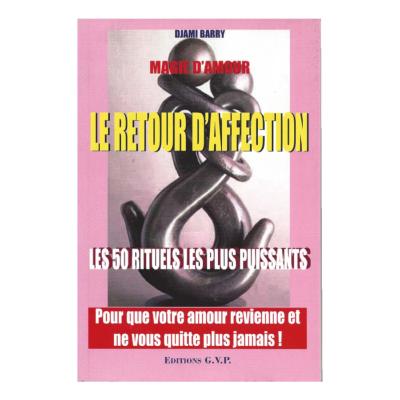 RETOUR D AFFECTION LES 50  RITUELS***